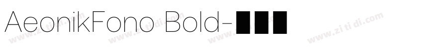 AeonikFono Bold字体转换
